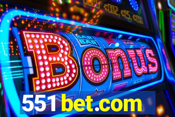 551 bet.com